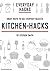 Everyday Hacks - Kitchen Life Hacks by Stephen Smith