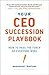 Your CEO Succession Playboo...