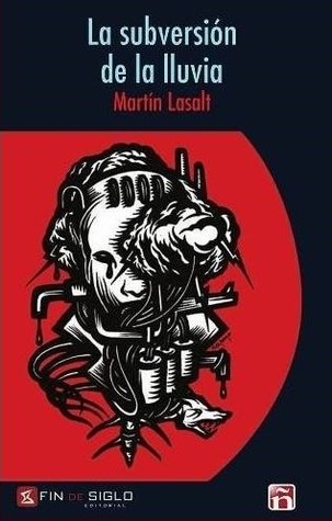 La subversión de la lluvia (Paperback)