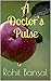 A Doctor's Pulse