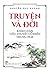 Truyện Và Đời - Khảo Luận Tiểu Thuyết Cổ Điển Trung Hoa by Nguyễn Huy Khánh