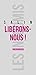 Libérons-nous (Les Insoumis...