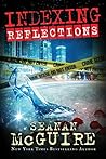 Reflections (Indexing, #2) Book cover for Reflections (Indexing, #2)