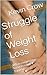 Struggle of Weight Loss by Kevin Crow