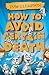 How to Avoid Certain Death