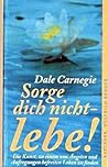 Sorge Dich Nicht ...