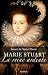 Marie Stuart  by Isaure de Saint-Pierre