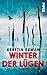 Winter der Lügen: Roman (German Edition)
