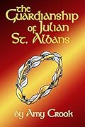 The Guardianship of Julian St. Albans