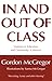 In and Out of Class by Gordon McGregor