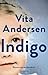 Indigo by Vita Andersen