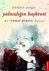 Yalnızlığın Başkenti by Hüseyin Cengiz