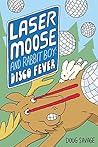 Laser Moose and R...