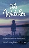 The Watcher by Monika Jephcott Thomas