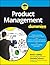Product Management for Dummies: 2017