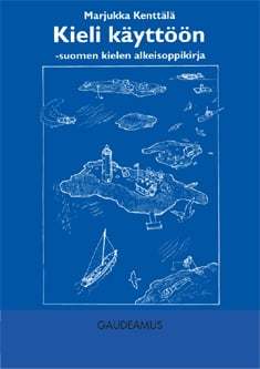 Kieli käyttöön: Suomen kielen alkeisoppikirja