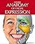 Anatomy of Facial Expression