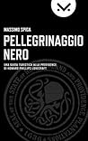 Pellegrinaggio nero by Massimo Spiga