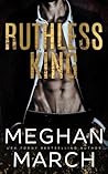Ruthless King by Meghan March