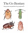 The Go Bestiary: ...