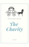 The Charity by Sam Mercy The Charity by Sam Mercy