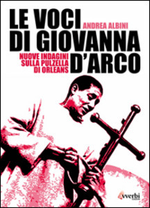 Le voci di Giovanna D'Arco (Paperback)