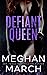 Defiant Queen (Mount Trilog...
