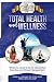 Complete Guide to Total Health and Wellness by Daniel Lonquist