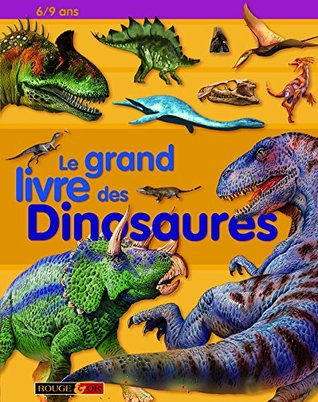 LE GRAND LIVRE DES DINOSAURES (Hardcover)