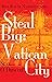 Steal Big: Vatican City
