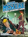 Martin Mystère. Le nuove avventure a colori n. 12: Al cuore della tenebra