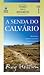 A Senda do Calvário by Roy Hession