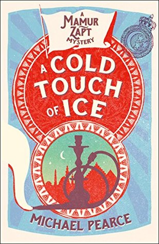 A Cold Touch of Ice: A Gripping Historical Mystery Set in the Backstreets of Cairo
