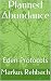 Planned Abundance: Eden Pro...