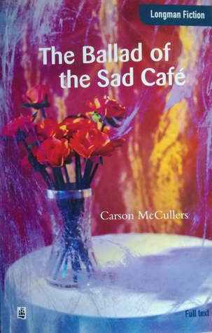 The ballad of the sad café