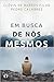 Em Busca de Nós Mesmos by Clóvis de Barros Filho