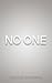 No One