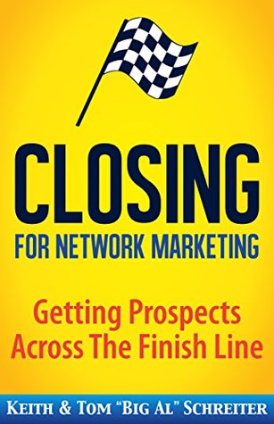 Closing for Network Marketing: Helping our Prospects Cross the Finish Line
