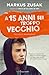 A 15 anni sei troppo vecchio (The Wolfe Brothers #1)