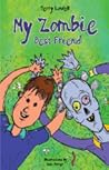 My Zombie Best Friend by Terry Lowell