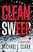 Clean Sweep by Michael J.       Clark
