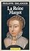 La Reine Margot