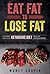 Eat Fat to Lose Fat by Monet Chapin