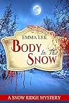 Body In The Snow by Emma Lee
