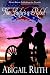 The Lady's a Rebel by Abigail Ruth The Lady's a Rebel by Abigail Ruth