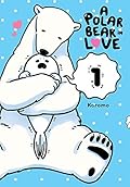 A Polar Bear in Love, Vol. 1