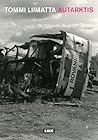 Autarktis by Tommi Liimatta
