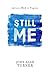 Still Me by John Alan Turner