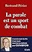 La parole est un sport de combat by Bertand Périer