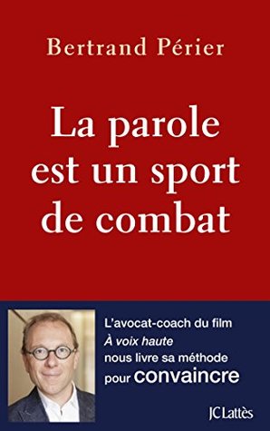 La parole est un sport de combat (Kindle Edition)